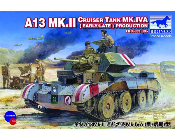 Bronco - A13 Mk.II Cruiser Tank Mk.IVA (Early/Late Production) Bronco - A13 Mk.II Cruiser Tank Mk.IVA (Early/Late Production)